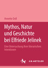 Buchcover Mythos, Natur und Geschichte bei Elfriede Jelinek