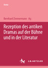 Buchcover Rezeption des antiken Dramas auf der Bühne und in der Literatur