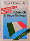 Buchcover Die Birkenbihl-Methode: Italienisch für Wieder-Einsteiger