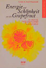 Buchcover Energie und Schönheit aus der Grapefruit