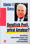 Buchcover Beruflich Profi, privat Amateur?