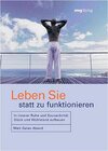 Buchcover Leben Sie statt zu funktionieren