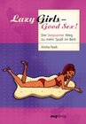 Buchcover Lazy Girls - Good Sex!