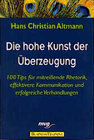 Buchcover Die hohe Kunst der Überzeugung