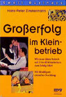 Buchcover Grosserfolg im Kleinbetrieb