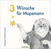 Buchcover 3 Wünsche für Mopsmann