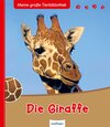 Buchcover Meine große Tierbibliothek: Die Giraffe