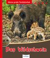 Buchcover Meine große Tierbibliothek: Das Wildschwein