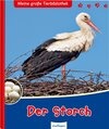 Buchcover Meine große Tierbibliothek: Der Storch