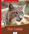 Buchcover Meine große Tierbibliothek: Der Luchs