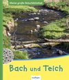 Buchcover Meine große Naturbibliothek: Bach und Teich