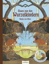 Buchcover Die Wurzelkinder: Etwas von den Wurzelkindern - Pappe