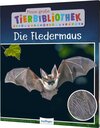 Buchcover Meine große Tierbibliothek: Die Fledermaus