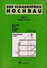 Buchcover Der schadenfreie Hochbau / Schutzmassnahmen im Bau