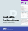 Buchcover BKI Baukosten 2015 Teil 3 - Statistische Kostenkennwerte Positionen