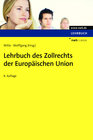 Buchcover Lehrbuch des Zollrechts der Europäischen Union