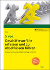 Buchcover 5 vor Geschäftsvorfälle erfassen und zu Abschlüssen führen
