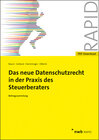 Buchcover Das neue Datenschutzrecht in der Praxis des Steuerberaters