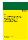 Buchcover Die Betriebsprüfung – Anpassungen im Jahresabschluss