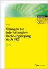 Buchcover Übungen zur internationalen Rechnungslegung nach IFRS