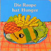 Buchcover Die Raupe hat Hunger