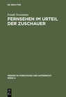 Buchcover Fernsehen im Urteil der Zuschauer