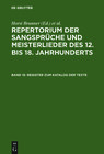 Buchcover Repertorium der Sangsprüche und Meisterlieder des 12. bis 18. Jahrhunderts / Register zum Katalog der Texte