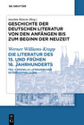 Buchcover Geschichte der deutschen Literatur von den Anfängen bis zum Beginn... / Die Literatur des 15. und frühen 16. Jahrhundert