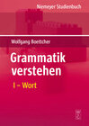 Buchcover Wolfgang Boettcher: Grammatik verstehen / Wort
