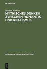 Buchcover Mythisches Denken zwischen Romantik und Realismus