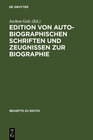 Buchcover Edition von autobiographischen Schriften und Zeugnissen zur Biographie