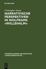 Buchcover Narrativische Perspektiven in Wolframs »Willehalm«