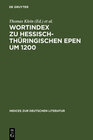Buchcover Wortindex zu hessisch-thüringischen Epen um 1200