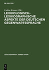 Buchcover Lexikologisch-lexikographische Aspekte der deutschen Gegenwartssprache