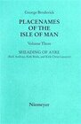 Buchcover George Broderick: Placenames of the Isle of Man / Sheading of Ayre (Kirk Andreas, Kirk Bride and Kirk Christ Lezayre)