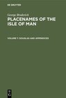 Buchcover George Broderick: Placenames of the Isle of Man / Douglas and Appendices