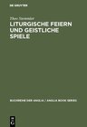 Buchcover Liturgische Feiern und geistliche Spiele