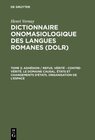 Buchcover Henri Vernay: Dictionnaire onomasiologique des langues romanes (DOLR) / Adhésion / refus. Vérité – contre-vérité. Le dom