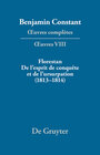 Buchcover Florestan. De l'esprit de conquête et de l'usurpation. Réflexions sur les constitutions (1813–1814)