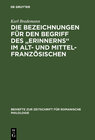 Buchcover Die Bezeichnungen für den Begriff des "Erinnerns" im Alt- und Mittelfranzösischen
