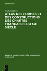 Buchcover Atlas des formes et des constructions des chartes françaises du 13e siècle