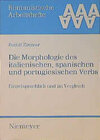 Buchcover Die Morphologie des italienischen, spanischen und portugiesischen Verbs