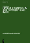Buchcover Metrische Analysen zu Ovid Metamorphosen Buch I