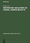 Buchcover Metrische Analysen zu Vergil Aeneis Buch IX