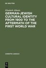 Buchcover German-Jewish Cultural Identity from 1900 to the Aftermath of the First World War