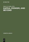 Buchcover Kafka, Zionism, and Beyond