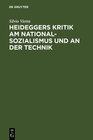 Buchcover Heideggers Kritik am Nationalsozialismus und an der Technik