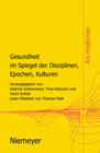 Buchcover Gesundheit im Spiegel der Disziplinen, Epochen, Kulturen