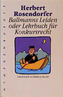 Buchcover Ballmanns Leiden oder Lehrbuch für Konkursrecht