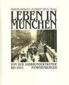Buchcover Leben in München - Von der Jahrhundertwende bis 1933